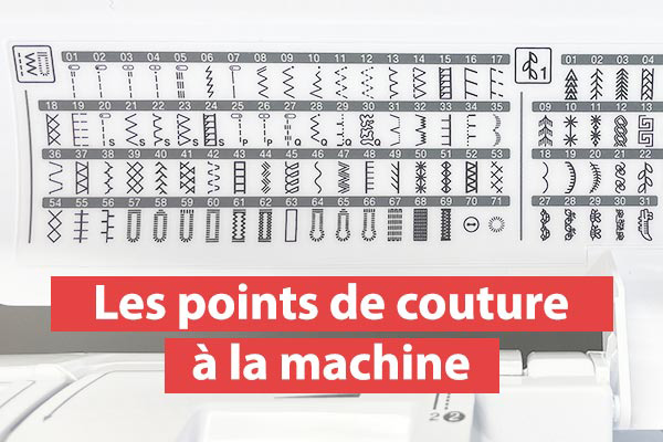 Les différents types de points de couture à la machine ?