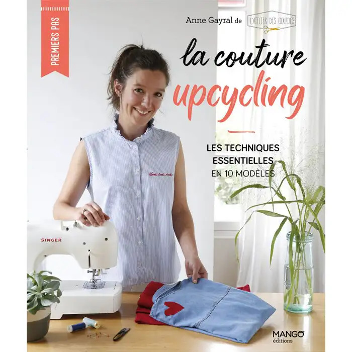 La couture Upcycling: les techniques La couture Upcycling: les techniques